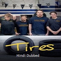 Watch Tires (2025) Online Full Movie Free