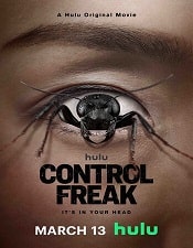 Watch Control Freak (2025) Online Full Movie Free